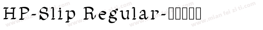 HP-Slip Regular字体转换